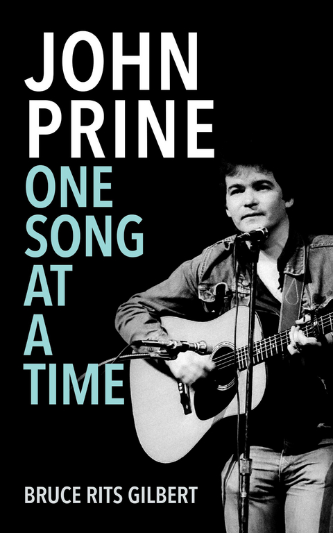 John Prine One Song at a Time -  Bruce Rits Gilbert