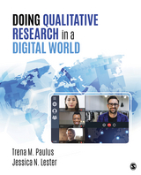 Doing Qualitative Research in a Digital World - Trena M. M. Paulus, Jessica Nina Nina Lester, Inc. SAGE Publications