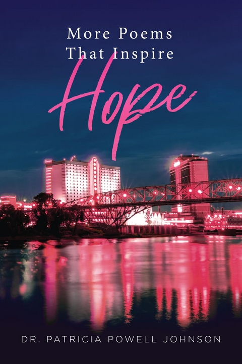 More Poems That Inspire Hope -  Dr. Patricia Powell Johnson