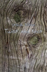 Twist and Knot -  Ursula Nixon