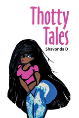 Thotty Tales - Shavonda D