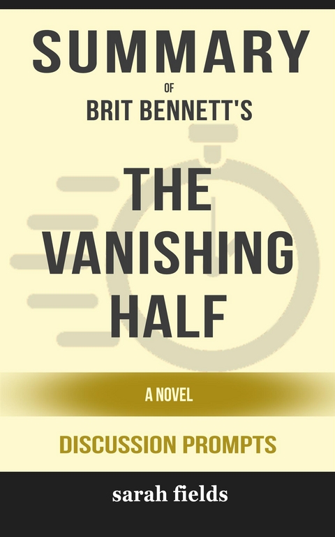 The Vanishing Half: A Novel by Brit Bennett (Discussion Prompts) - Sarah Fields