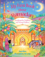 My First Book About Ramadan - Sara Khan