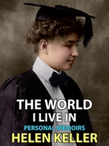 The World i Live in - Helen Keller