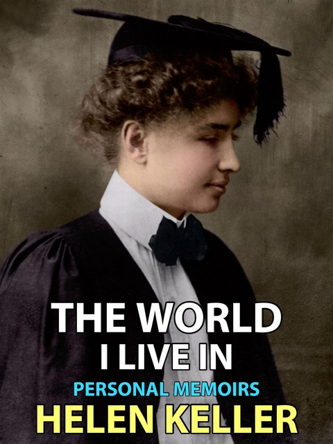 The World i Live in - Helen Keller