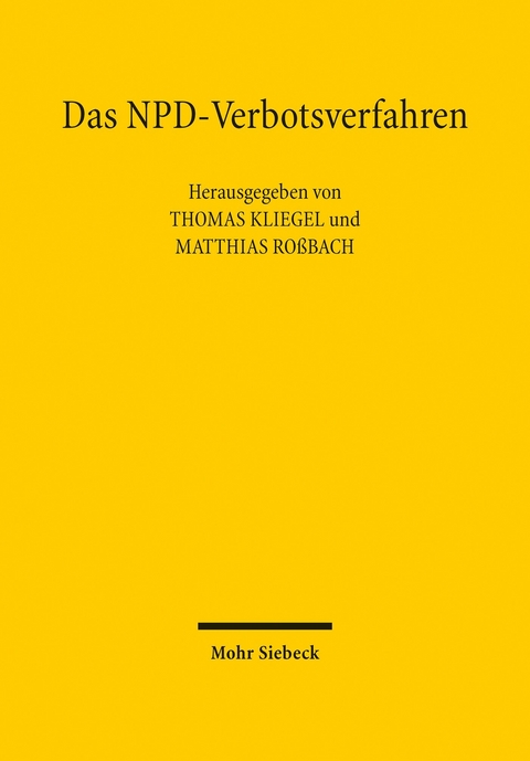 Das NPD-Verbotsverfahren - 