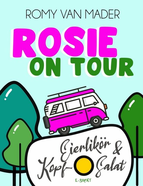 ROSIE ON TOUR -  Romy van Mader