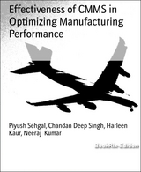 Effectiveness of CMMS in Optimizing Manufacturing Performance - Chandan Deep Singh, Harleen Kaur, Neeraj Kumar, Piyush Sehgal