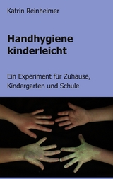 Handhygiene kinderleicht - Katrin Reinheimer