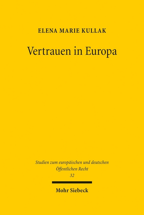 Vertrauen in Europa -  Elena Marie Kullak