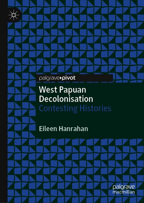 West Papuan Decolonisation -  Eileen Hanrahan