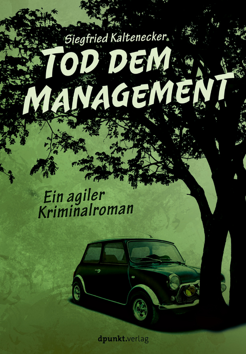 Tod dem Management -  Siegfried Kaltenecker