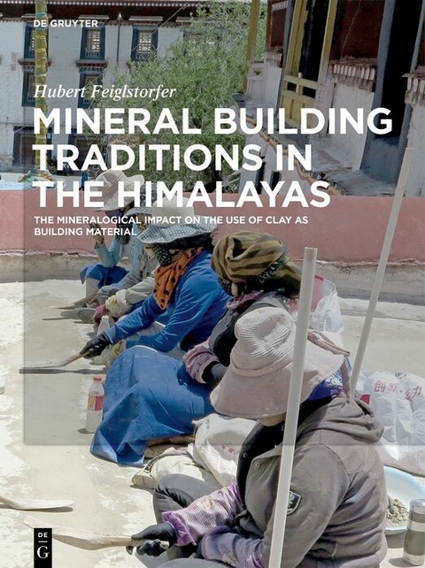 Mineral Building Traditions in the Himalayas -  Hubert Feiglstorfer