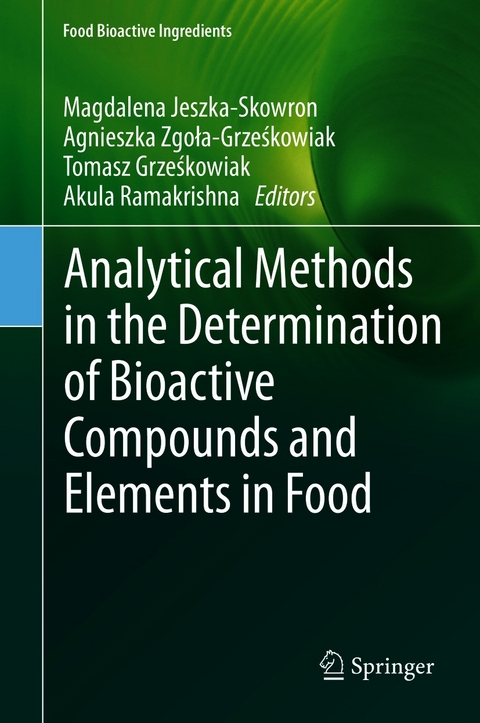 Analytical Methods in the Determination of Bioactive Compounds and Elements in Food - 