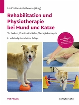 Rehabilitation und Physiotherapie bei Hund und Katze -  Franck Forterre,  Kathrin Herzog,  Dr. Isabelle Iff,  Dr. Annette Liesegang,  Barbara Maissenbacher,  Iri