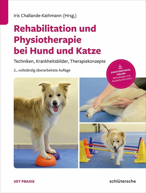 Rehabilitation und Physiotherapie bei Hund und Katze -  Franck Forterre,  Kathrin Herzog,  Dr. Isabelle Iff,  Dr. Annette Liesegang,  Barbara Maissenbacher,  Iri