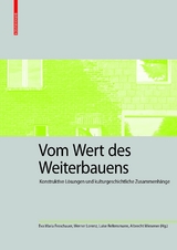 Vom Wert des Weiterbauens - 