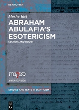 Abraham Abulafia's Esotericism -  Moshe Idel