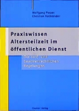 Praxiswissen Altersteilzeit im öffentlichen Dienst - Wolfgang Pieper, Christian Rothländer