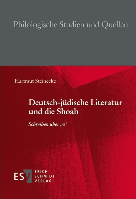 Deutsch-jüdische Literatur und die Shoah -  Hartmut Steinecke