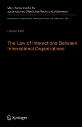 The Law of Interactions Between International Organizations - Henner Gött