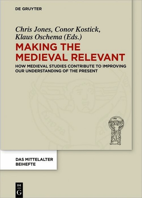 Making the Medieval Relevant - 