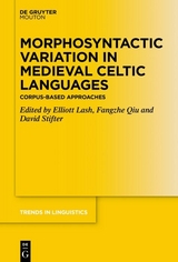 Morphosyntactic Variation in Medieval Celtic Languages - 