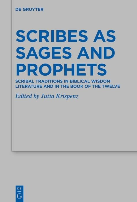 Scribes as Sages and Prophets - 