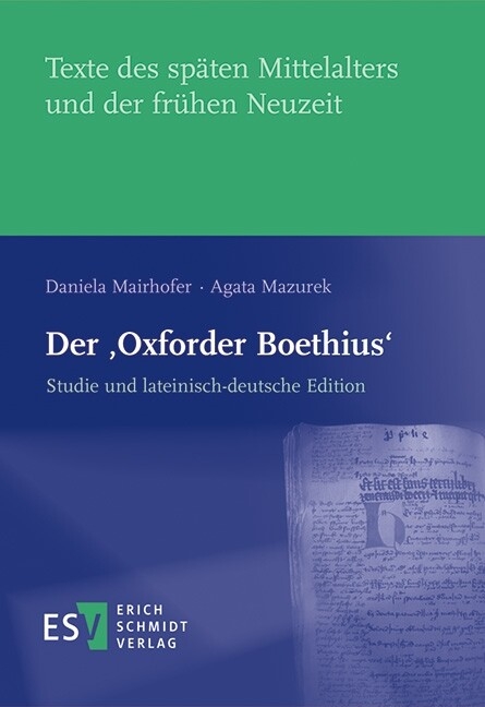 Der 'Oxforder Boethius' -  Daniela Mairhofer,  Agata Mazurek