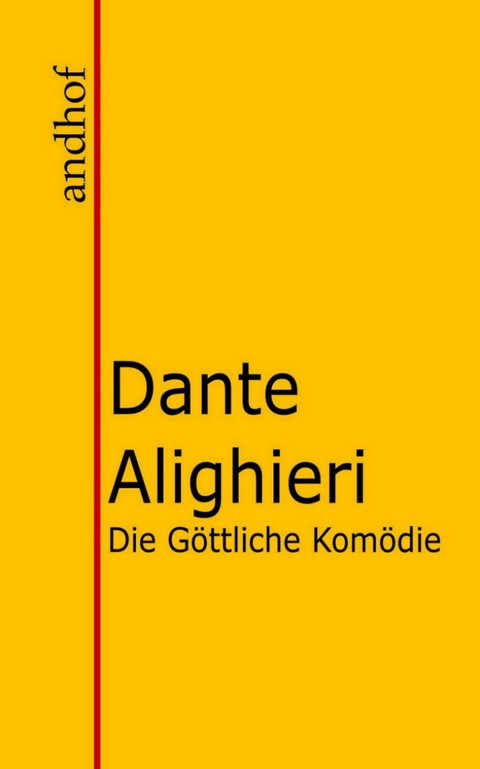 Die Göttliche Komödie -  Dante Alighieri