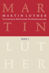 Martin Luther: Lateinisch-Deutsche Studienausgabe Band 2 - Martin Luther