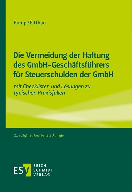Die Vermeidung der Haftung des GmbH-Geschäftsführers für Steuerschulden der GmbH -  Hermann Pump,  Herbert Fittkau