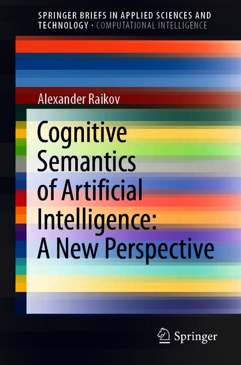 Cognitive Semantics of Artificial Intelligence: A New Perspective -  Alexander Raikov
