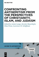 Confronting Antisemitism from the Perspectives of Christianity, Islam, and Judaism - 