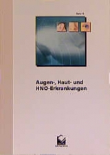 Augen-, Haut- und HNO-Erkrankungen - Thomas Heyartz, Steffen Gross, Eric Haus