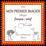 Mon premier imagier bilingue français wolof - Audrey Janvier