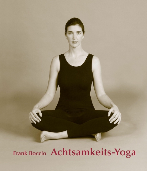 Achtsamkeits - Yoga - Frank Boccio