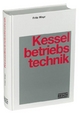 Handbuch der Kesselbetriebstechnik.