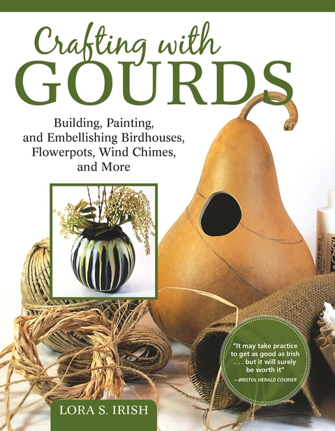 Crafting with Gourds -  Lora S. Irish