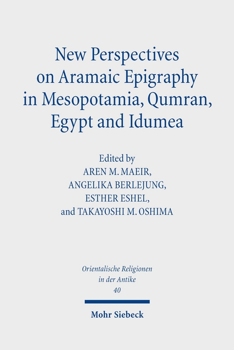 New Perspectives on Aramaic Epigraphy in Mesopotamia, Qumran, Egypt and Idumea - 