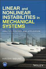 Linear and Nonlinear Instabilities in Mechanical Systems -  Hiroshi Yabuno