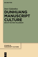 Dunhuang Manuscript Culture -  Imre Galambos