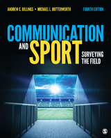 Communication and Sport -  Andrew C. Billings,  Michael L. Butterworth