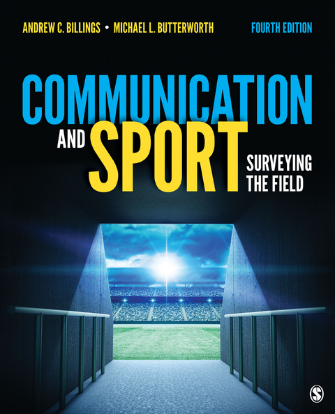 Communication and Sport -  Andrew C. Billings,  Michael L. Butterworth