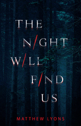 The Night Will Find Us - Matthew Lyons