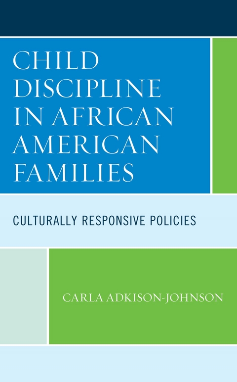 Child Discipline in African American Families -  Carla Adkison-Johnson