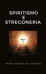 Spiritismo e stregoneria - Padre Egidio