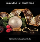 Navidad is Christmas - Edward Lee Rocha