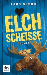 Elchscheiße -  Lars Simon