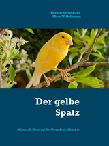 Der gelbe Spatz - Herbert Somplatzki, Klaus W. Hoffmann